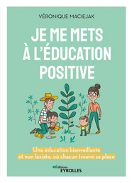 Je me mets à l'éducation positive