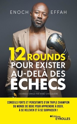 12 rounds pour exister au-delà des échecs - Enoch Effah - Eyrolles