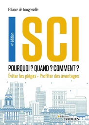 SCI – Pourquoi ? Quand ? Comment ?