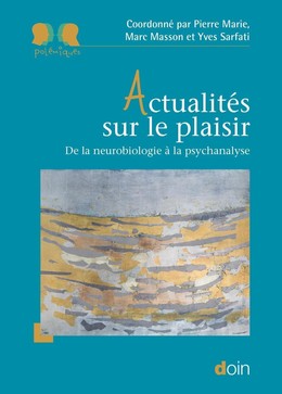 Actualités sur le plaisir - Pierre Marie, Marc Masson, Yves Sarfati - John Libbey