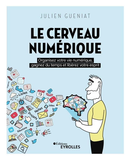 Le cerveau numérique - Julien Gueniat - Eyrolles