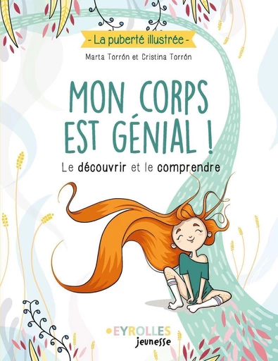 Mon corps est génial ! - Marta Torrón, Cristina Torrón - Eyrolles