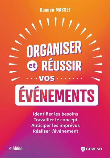 Organiser et réussir vos événements - Damien Masset - Gereso