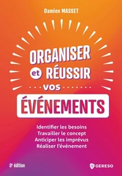 Organiser et réussir vos événements