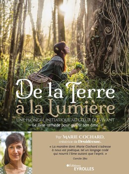 De la terre à la lumière - Marie Cochard, Olivier Cochard - Eyrolles