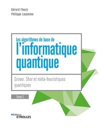 Les algorithmes de base de l'informatique quantique - Tome 2