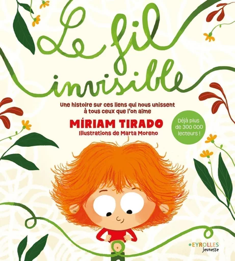 Le fil invisible - Míriam Tirado, Marta Moreno - Eyrolles