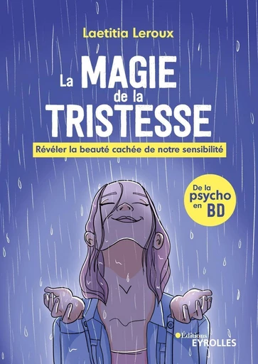 La magie de la tristesse - Laetitia Leroux - Eyrolles