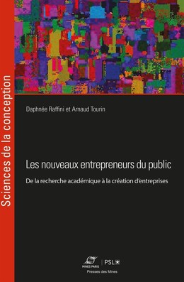 Les nouveaux entrepreneurs du public - Daphnée Raffini, Arnaud Tourin - Presses des Mines