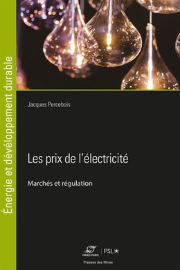 Les prix de l'électricité - Jacques Percebois - Presses des Mines