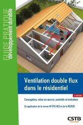 Ventilation double flux dans le résidentiel