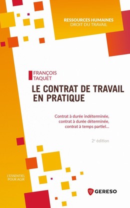 Le contrat de travail en pratique - François Taquet - Gereso