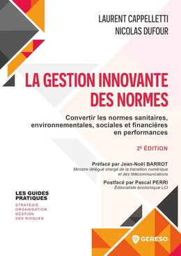La gestion innovante des normes - Nicolas Dufour, Laurent Cappelletti - Gereso