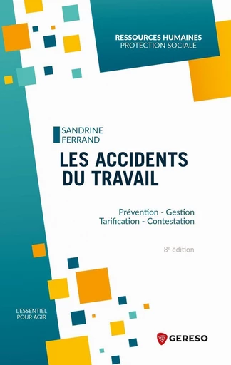 Les accidents du travail - Sandrine Ferrand - Gereso