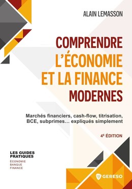 Comprendre l'économie et la finance modernes - Alain Lemasson - Gereso