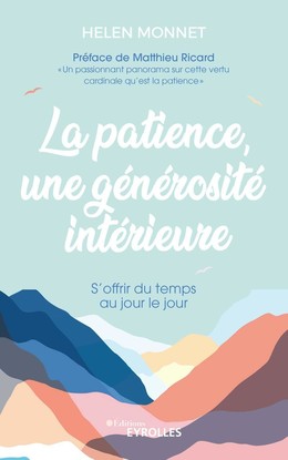 La patience, une générosité intérieure - Helen Monnet - Eyrolles
