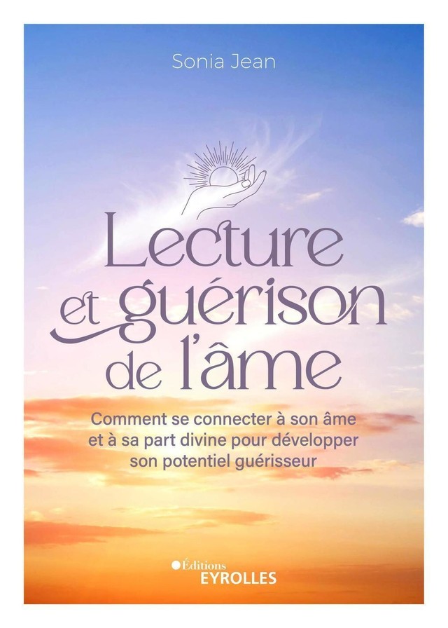 Lecture et guérison de l'âme - Sonia Jean - Eyrolles