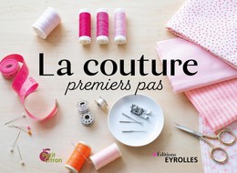 La couture, premiers pas - Perrine Colignon - Eyrolles