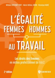 L'égalité femmes/hommes au travail - Véronique Mahé, Marie-Hélène Joron, Mélanie Duverney Pret - Gereso