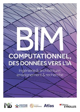 BIM computationnel, des données vers l'IA - Aurélie de Boissieu - Eyrolles