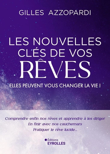 Les nouvelles clés de vos rêves - Gilles Azzopardi - Eyrolles