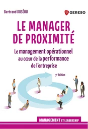 Le manager de proximité - Bertrand Duséhu - Gereso