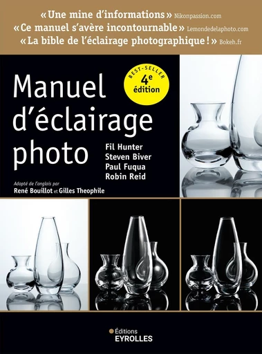 Manuel d'éclairage photo - Fil Hunter, Steven Biver, Paul Fuqua, Robin Reid - Eyrolles