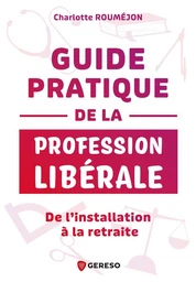 Guide pratique de la profession libérale