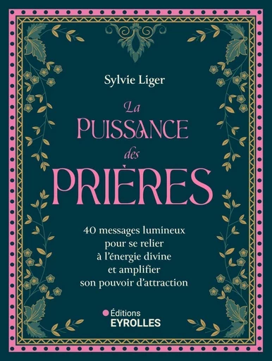 La puissance des prières - Sylvie Liger - Eyrolles