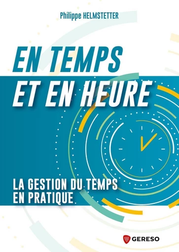 En temps et en heure - HELMSTETTER Philippe - Gereso