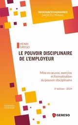 Le pouvoir disciplinaire de l'employeur