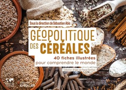 Géopolitique des céréales - Sébastien Abis - Eyrolles