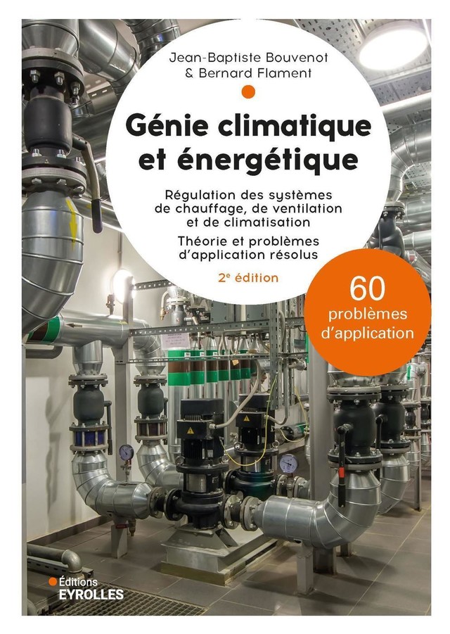 Génie climatique et énergétique - 2e édition - Jean-Baptiste Bouvenot - Eyrolles