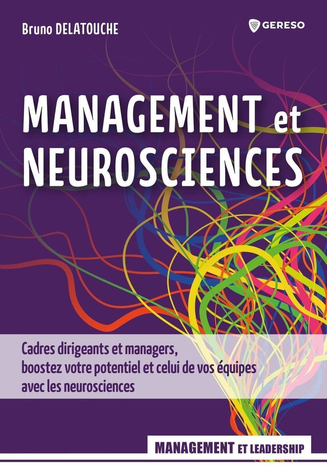 Management et neurosciences - Bruno DELATOUCHE - Gereso