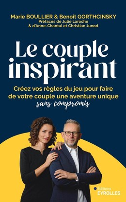 Le couple inspirant - Benoit Gorthcinsky, Marie Boullier - Eyrolles