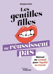 Les gentilles filles ne réussissent pas