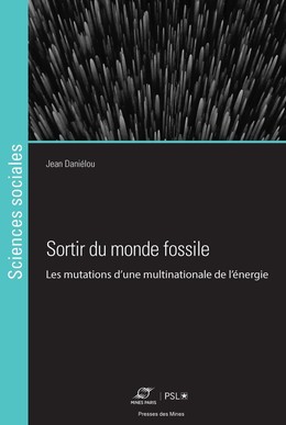 Sortir du monde fossile - Jean Daniélou - Presses des Mines