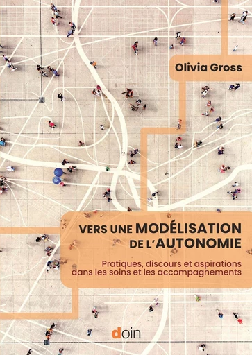 Vers une modélisation de l'autonomie - Olivia Gross - JLE