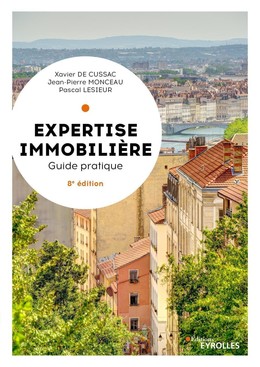 Expertise immobilière - Bernard de Polignac, Jean-Pierre Monceau, Xavier de Cussac, Pascal Lesieur - Eyrolles