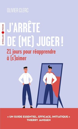 J'arrête de (me) juger ! - Olivier Clerc - Eyrolles