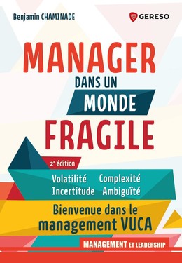 Manager dans un monde fragile - Benjamin CHAMINADE - Gereso