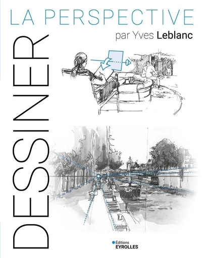 La perspective par Yves Leblanc - Yves Leblanc - Eyrolles