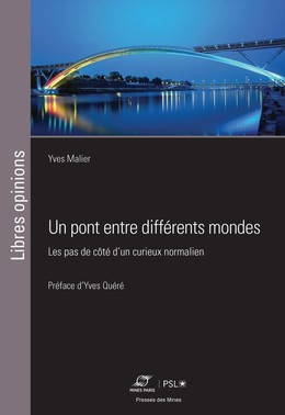 Un pont vers d'autres mondes - Yves Malier - Presses des Mines