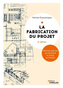 La fabrication du projet - Michel Possompès - Eyrolles