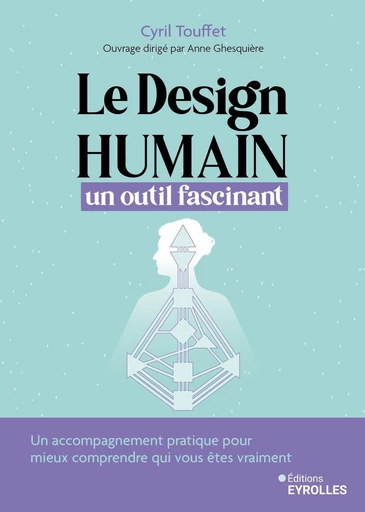 Le design humain, un outil fascinant - Cyril Touffet - Eyrolles