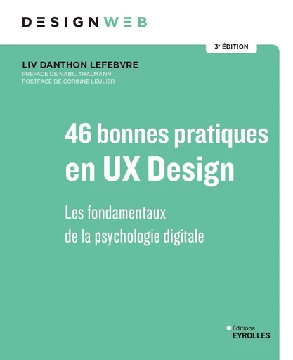 46 bonnes pratiques en ux design 3e édition - Liv Danthon Lefebvre - Eyrolles