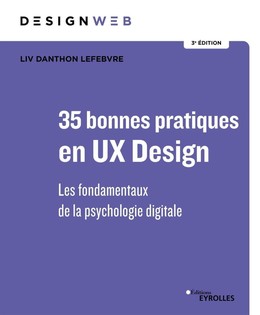 46 bonnes pratiques en ux design 3e édition - Liv Danthon Lefebvre - Eyrolles