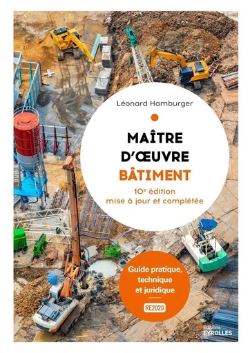 Maître d'oeuvre bâtiment, 10e édition - Leonard Hamburger - Eyrolles