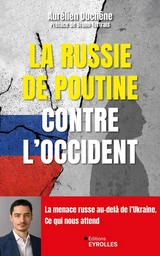 La Russie de Poutine contre l'Occident