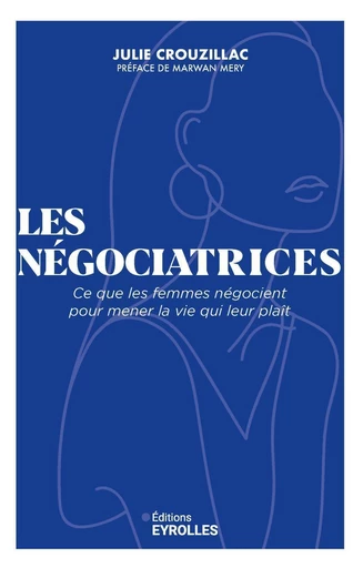 Les négociatrices - Julie Crouzillac - Eyrolles